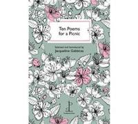 Ten Poems for a Picnic Inconnu (Auteur)