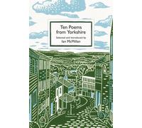 Ten Poems From Yorkshire