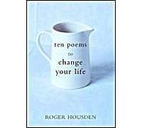 Ten Poems To Change Your Life