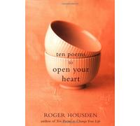 Ten Poems to Open Your Heart