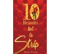 Ten Reasons Not To Strip