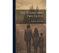 Ten Rooms And Two Patios