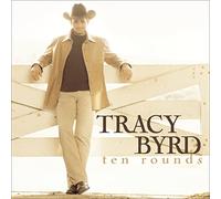 Tracy Byrd – Ten Rounds – CD