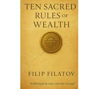 Ten Sacred Rules of Wealth