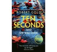 Ten Seconds by Robert Gold Robert Gold (Auteur)