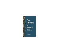 Ten Seconds Of Silence