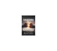 Ten Seconds To Repentance