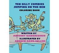 Ten Silly Zombies Jumping On The Bed Coloring Book
