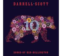 DARRELL SCOTT - TEN SONGS OF BEN BULLINGTON CD NEUF