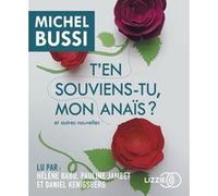 T'en souviens-tu, mon Anaïs ? Michel Bussi (Auteur), Hélène Babu (Lu par), Pauline Jambet (Lu par), Daniel Kenigsberg (Lu par)