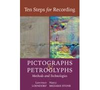 Ten Steps For Recording Pictographs And Petroglyphs