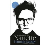 Ten Steps to Nanette | Hannah Gadsby Hannah GadsbyHannah Gadsby (Auteur)