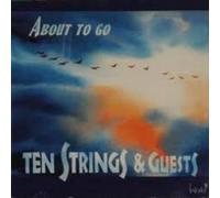 TEN STRINGS & GUESTS - About To Go