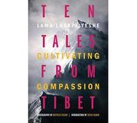 Ten Tales from Tibet: Cultivating Compassion - [Version Originale] Inconnu (Auteur)