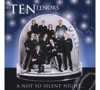 Ten Tenors,the - A Not So Silent Night. [Import]