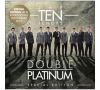 Ten Tenors,the - Double Platinum (Special Edition)