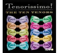 THE TEN TENORS - TENORISSIMO CD NEUF