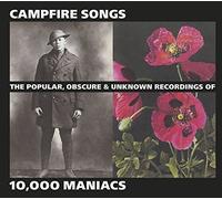 Ten Thousand Maniacs - Campfire Songs: The Popular, Obscure & Unknown Recordings (Coffret 2 CD)