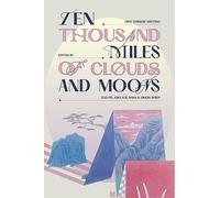 Ten Thousand Miles of Clouds and Moons: New Chinese Writing