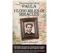 Ten Thousand Miles Of Miracles