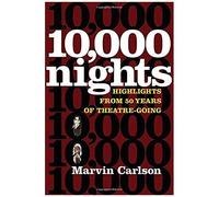 Ten Thousand Nights: Highlights From 50 Years Of Theatre-Going