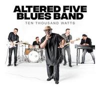 Altered Five Blues Band – Ten Thousand Watts – CD – Import