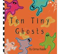 Ten Tiny Ghosts: Ghost Book for Toddlers, Educational Story Books for 3-6 Year Olds.