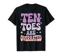 Ten Toes are Overrated T-Shirt