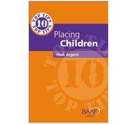 Ten Top Tips For Placing Children In Permanent Families