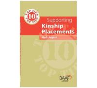 Ten Top Tips For Supporting Kinship Placements