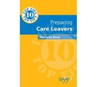 Ten Top Tips on Preparing Careleavers Henrietta Bond (Auteur)