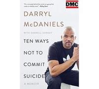 Ten Ways Not to Commit Suicide - [Version Originale] Darryl & #34, Dmc & #34, Mcdaniels, Darrell Dawsey (Auteur)