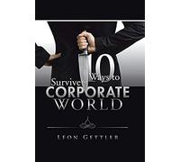 Ten Ways To Survive The Corporate World