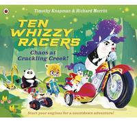 Ten Whizzy Racers: Chaos at Crackling Cr n award-winning rhyming picture book filled with adventure