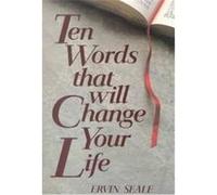 Ten Words That Will Change Your Life Ervin Seale (Auteur)
