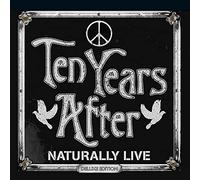 Ten Years After - Naturally Live (Deluxe Edition)