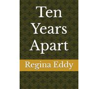 Ten Years Apart