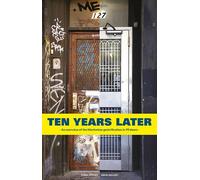 Ten Years Later An Overview of the Manhattan Gentrification in 99 doors Edition bilingue français-anglais - Nibor Reiluos - L'oeil D'horus - broché - Beau livre