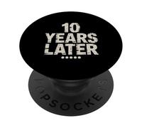 Ten Years Later Fête d'anniversaire Amusante pour 10 Ans PopSockets PopGrip Adhésif