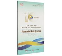 Ten Years of Belt and Road Financial Integration (2013-2023)(English Version)