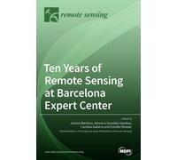 Ten Years Of Remote Sensing At Barcelona Expert Center