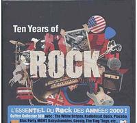 Ten Years Of Rock Hits : 1999 - 2009