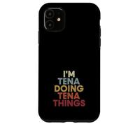 Tena Name Tena Personalized Name First Given Coque pour iPhone 11