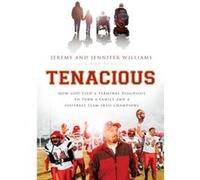 Tenacious by Jeremy WilliamsJennifer WilliamsRobert Suggs Jeremy WilliamsJennifer WilliamsRobert Suggs (Auteur)