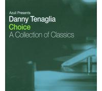 Tenaglia, Danny - A Collection Of Classics