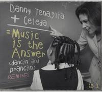 Tenaglia Danny + Celeda - Music is The Answer (Dancin'& Prancin'Remixes) Cd2