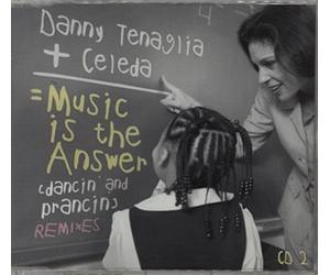 Tenaglia Danny + Celeda - Music is The Answer (Dancin'& Prancin'Remixes) Cd2