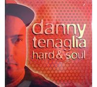 Tenaglia, Danny - Hard & Soul [Vinyl LP]