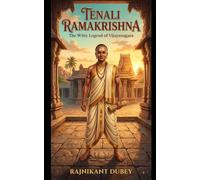 TENALI RAMAKRISHNA: A Tale of Wit, Wisdom, and the Sovereign’s Mirror