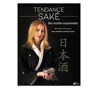 Tendance sake : des recettes surprenantes